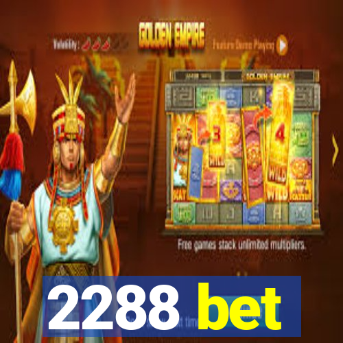 2288 bet